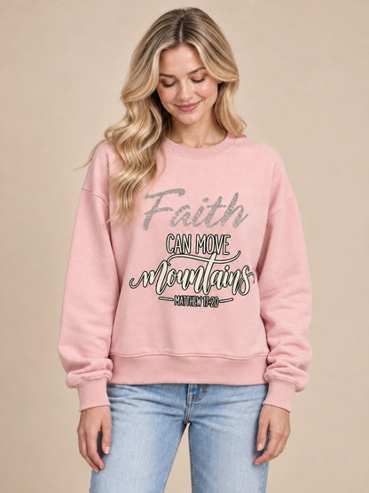 Faith Can Move Mountains Sweatshirt