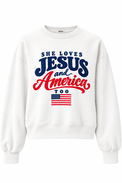 She Loves Jesus and America Too Graphic Sweatshirt