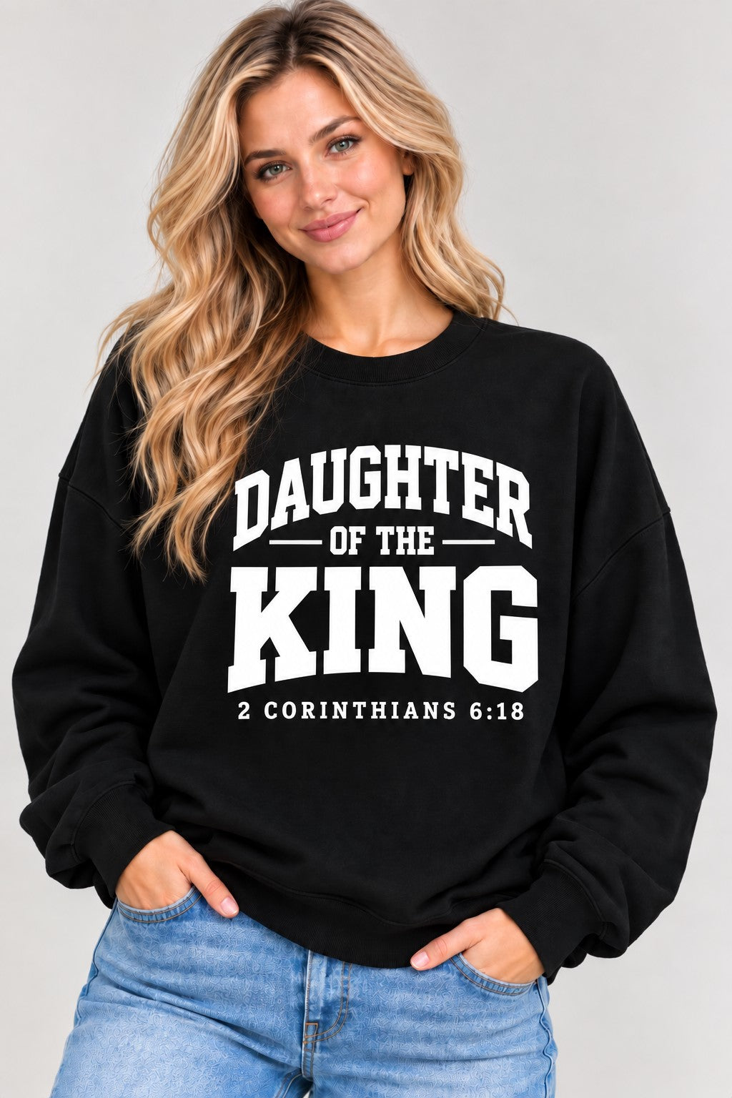Daughter Of The King Sweatshirt