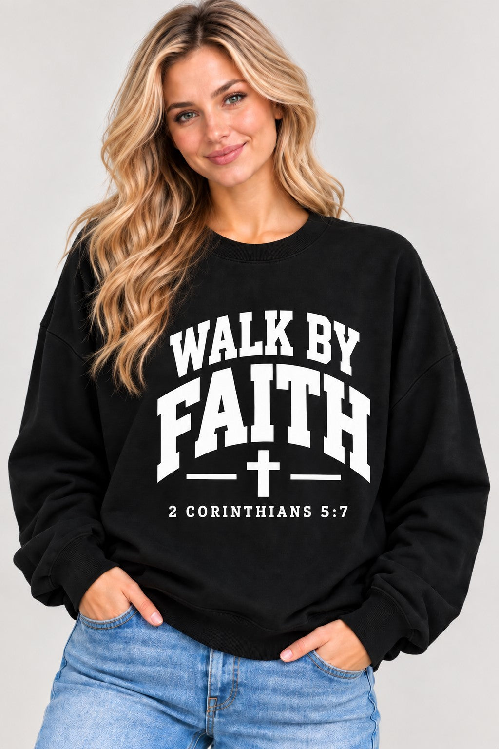 Walk By Faith Sweatshirt