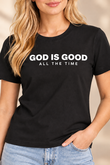God Is Good | ALL THE TIME